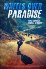 Wheels Over Paradise (2015)