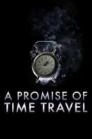 Layarkaca21 LK21 Dunia21 Nonton Film A Promise of Time Travel (2016) Subtitle Indonesia Streaming Movie Download