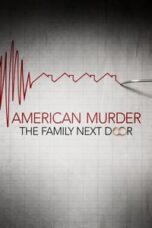 Layarkaca21 LK21 Dunia21 Nonton Film American Murder: The Family Next Door (2020) Subtitle Indonesia Streaming Movie Download