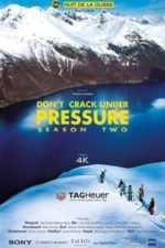 Don’t Crack Under Pressure – Season 2 (2016)