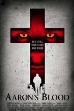 Nonton Film Aaron’s Blood (2016) Subtitle Indonesia Streaming Movie Download