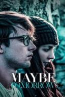 Layarkaca21 LK21 Dunia21 Nonton Film Maybe Tomorrow (2013) Subtitle Indonesia Streaming Movie Download