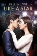 Poster Film Fall in Love Like a Star (2015)
