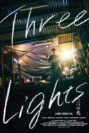 Layarkaca21 LK21 Dunia21 Nonton Film Three Lights (2017) Subtitle Indonesia Streaming Movie Download