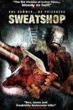 Sweatshop (2009)