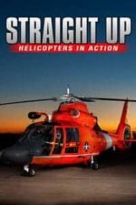 Straight Up: Helicopters in Action (2002)