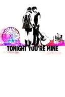 Layarkaca21 LK21 Dunia21 Nonton Film Tonight You’re Mine (2011) Subtitle Indonesia Streaming Movie Download