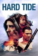 Layarkaca21 LK21 Dunia21 Nonton Film Hard Tide (2015) Subtitle Indonesia Streaming Movie Download