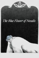 Layarkaca21 LK21 Dunia21 Nonton Film The Blue Flower of Novalis (2018) Subtitle Indonesia Streaming Movie Download