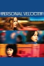 Nonton Film Personal Velocity (2002) Subtitle Indonesia Streaming Movie Download