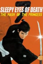 Nonton Film Sleepy Eyes of Death 7: The Mask of the Princess (1966) Subtitle Indonesia Streaming Movie Download