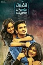 Nonton Film Ekkadiki Pothavu Chinnavada (2016) Subtitle Indonesia Streaming Movie Download