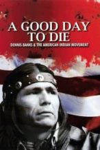 Nonton Film A Good Day to Die (2010) Subtitle Indonesia Streaming Movie Download