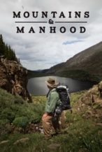 Nonton Film Mountains & Manhood (2018) Subtitle Indonesia Streaming Movie Download