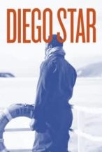 Nonton Film Diego Star (2013) Subtitle Indonesia Streaming Movie Download