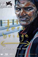 Nonton Film Zero Bridge (2008) Subtitle Indonesia Streaming Movie Download