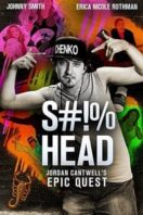 Layarkaca21 LK21 Dunia21 Nonton Film S#!%head: Jordan Cantwell’s Epic Quest (2020) Subtitle Indonesia Streaming Movie Download