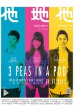 Nonton Film 3 Peas in a Pod (2013) Subtitle Indonesia Streaming Movie Download