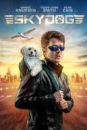 Layarkaca21 LK21 Dunia21 Nonton Film Skydog (2020) Subtitle Indonesia Streaming Movie Download