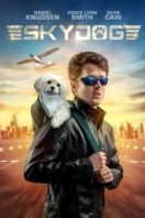 Layarkaca21 LK21 Dunia21 Nonton Film Skydog (2020) Subtitle Indonesia Streaming Movie Download