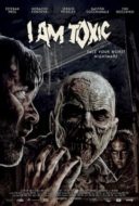 Layarkaca21 LK21 Dunia21 Nonton Film I Am Toxic (2018) Subtitle Indonesia Streaming Movie Download