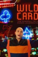 Layarkaca21 LK21 Dunia21 Nonton Film Wild Card: The Downfall of a Radio Loudmouth (2020) Subtitle Indonesia Streaming Movie Download