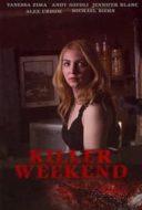 Layarkaca21 LK21 Dunia21 Nonton Film Killer Weekend (2020) Subtitle Indonesia Streaming Movie Download