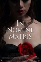 Nonton Film In nomine matris (2012) Subtitle Indonesia Streaming Movie Download