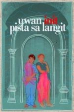 Uwan init pista sa langit (2009)