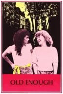 Layarkaca21 LK21 Dunia21 Nonton Film Old Enough (1984) Subtitle Indonesia Streaming Movie Download