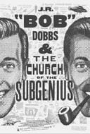 Layarkaca21 LK21 Dunia21 Nonton Film J.R. “Bob” Dobbs and The Church of the SubGenius (2019) Subtitle Indonesia Streaming Movie Download