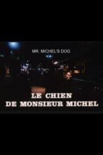 Mr. Michel’s Dog (1977)