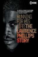 Layarkaca21 LK21 Dunia21 Nonton Film Running for His Life: The Lawrence Phillips Story (2016) Subtitle Indonesia Streaming Movie Download