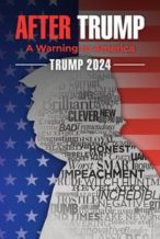 Nonton Film Trump 2024: The World After Trump (2020) Subtitle Indonesia Streaming Movie Download