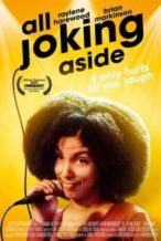 Nonton Film All Joking Aside (2020) Subtitle Indonesia Streaming Movie Download