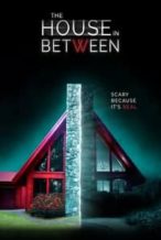 Nonton Film The House in Between (2020) Subtitle Indonesia Streaming Movie Download