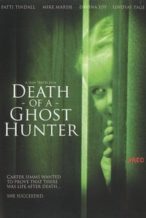 Nonton Film Death of a Ghost Hunter (2007) Subtitle Indonesia Streaming Movie Download