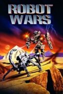 Layarkaca21 LK21 Dunia21 Nonton Film Robot Wars (1993) Subtitle Indonesia Streaming Movie Download