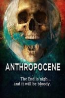 Layarkaca21 LK21 Dunia21 Nonton Film Anthropocene (2020) Subtitle Indonesia Streaming Movie Download