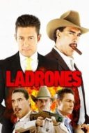 Layarkaca21 LK21 Dunia21 Nonton Film Ladrones (2015) Subtitle Indonesia Streaming Movie Download