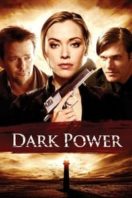 Layarkaca21 LK21 Dunia21 Nonton Film Dark Power (2013) Subtitle Indonesia Streaming Movie Download