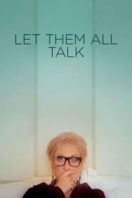 Layarkaca21 LK21 Dunia21 Nonton Film Let Them All Talk (2020) Subtitle Indonesia Streaming Movie Download