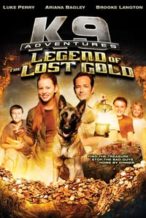 Nonton Film K-9 Adventures: Legend of the Lost Gold (2014) Subtitle Indonesia Streaming Movie Download