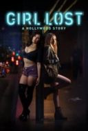 Layarkaca21 LK21 Dunia21 Nonton Film Girl Lost: A Hollywood Story (2020) Subtitle Indonesia Streaming Movie Download