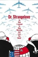 Layarkaca21 LK21 Dunia21 Nonton Film Dr. Strangelove or: How I Learned to Stop Worrying and Love the Bomb (1964) Subtitle Indonesia Streaming Movie Download