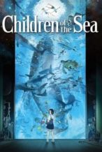 Nonton Film Children of the Sea (2019) Subtitle Indonesia Streaming Movie Download