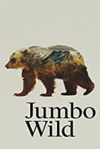 Nonton Film Jumbo Wild (2015) Subtitle Indonesia Streaming Movie Download