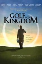 Golf in the Kingdom (2010)