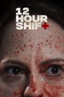 Layarkaca21 LK21 Dunia21 Nonton Film 12 Hour Shift (2020) Subtitle Indonesia Streaming Movie Download