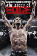 WWE: You Think You Know Me – The Story of Edge (2012)